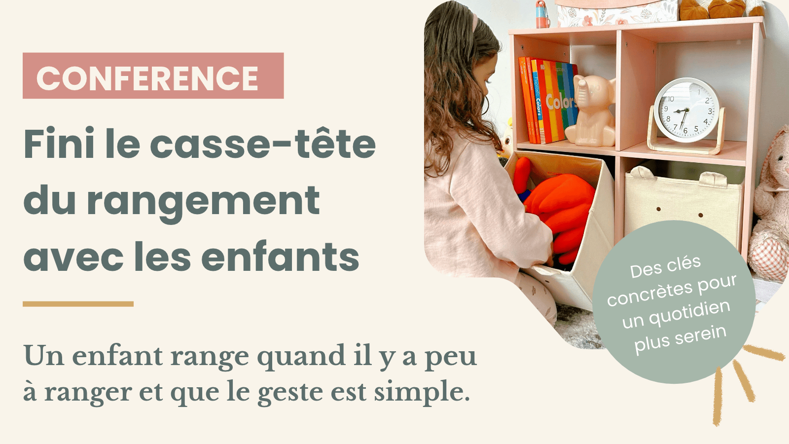 Illustration de la conférence gratuite « Fini le casse-tête du rangement avec les enfants », animée par Gaëlle Dupouy (G l’esprit libre, coach en rangement et organisation). Jeudi 19 novembre 2026 à 19h15, Maison de quartier de Saint-Clair, 82 bis Grande Rue de Saint-Clair, 69300 Caluire-et-Cuire. 1 h de conférence suivie de 30 min de questions-réponses. Inscription gratuite via Weezevent.